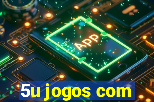 5u jogos com